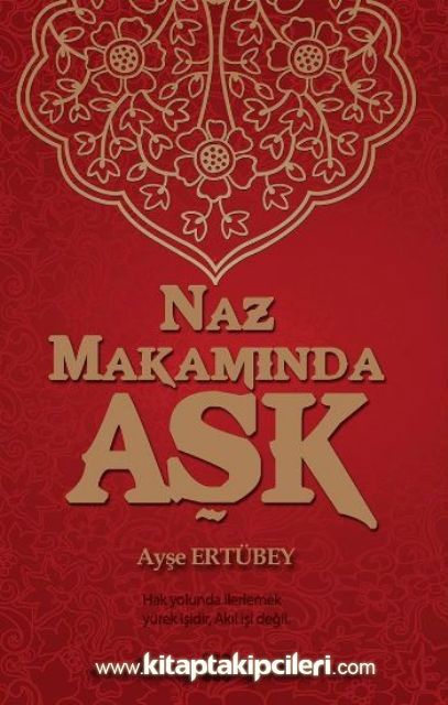 Naz Makamında Aşk, Şemsi Tebrizi, Ayşe Ertübey