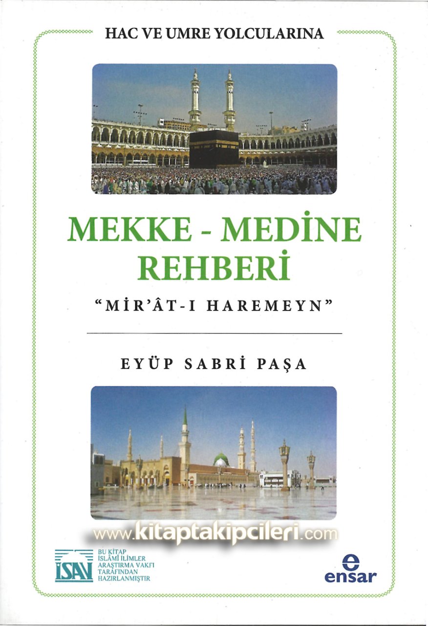 Mekke Medine Rehberi, Hac ve Umre Yolcularına, Mirati Haremeyn, Eyüp Sabri Paşa