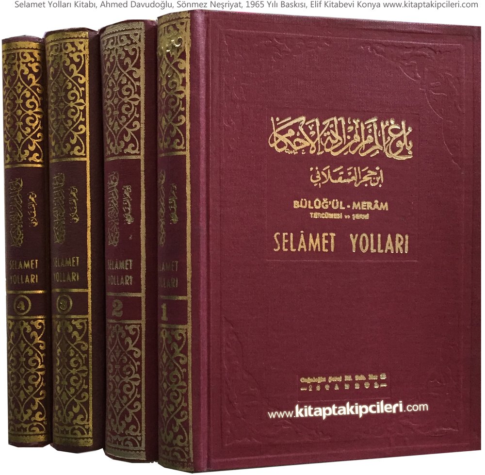 Selamet Yolları, Buluğul Meram Tercümesi ve Şerhi, Ahmed Davudoğlu, 1965 Yılı Baskısı, 4 Cilt Takım 2432 Sayfa