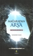 Mağaradan Arşa, Ahir Zaman Gençlerine Ashabı Kehf Örneği, Nureddin Yıldız