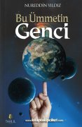 Bu Ümmetin Genci, Nureddin Yıldız
