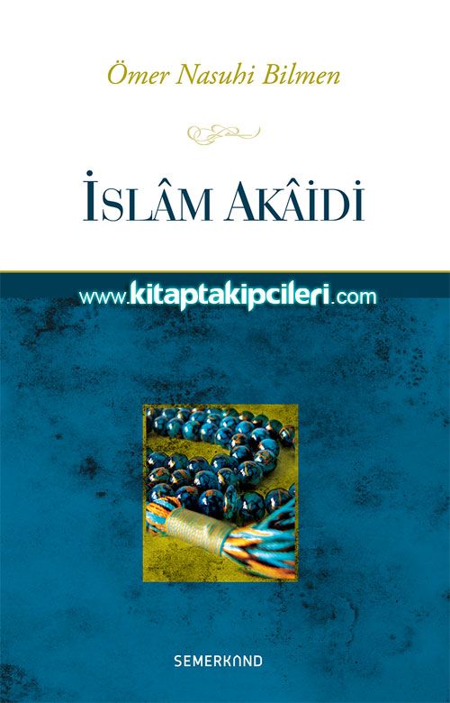 İslam Akaidi, Ömer Nasuhi Bİlmen
