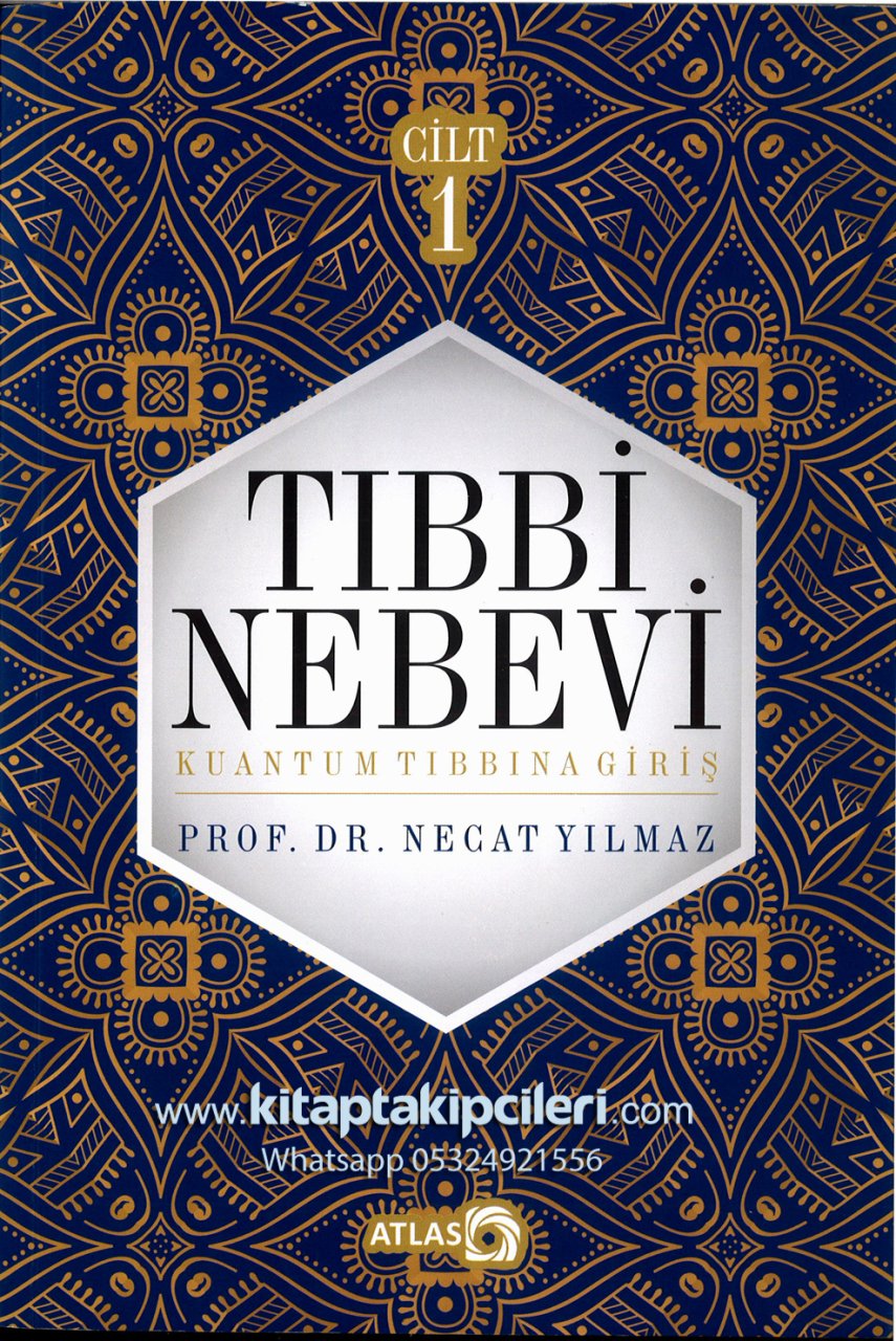 Tıbbı Nebevi Kuantum Tıbbına Giriş, Prof. Dr. Necat Yılmaz, 416 Sayfa