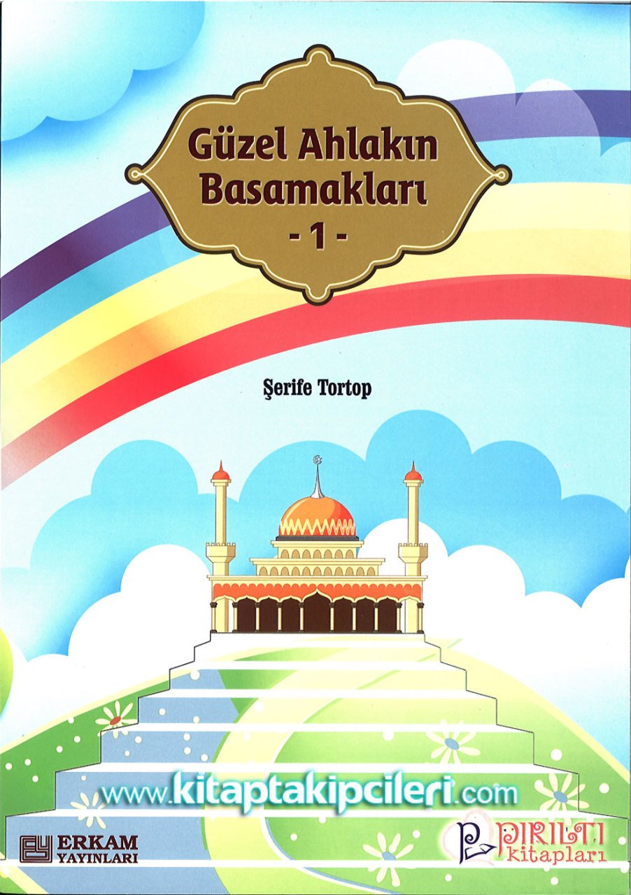 Güzel Ahlakın Basamakları 1, Şerife Tortop, Büyük Boy Renkli Resimli