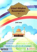 Güzel Ahlakın Basamakları 1, Şerife Tortop, Büyük Boy Renkli Resimli