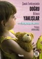 Çocuk Terbiyesinde Doğru Bilinen Yanlışlar, Pedagog Adem Güneş
