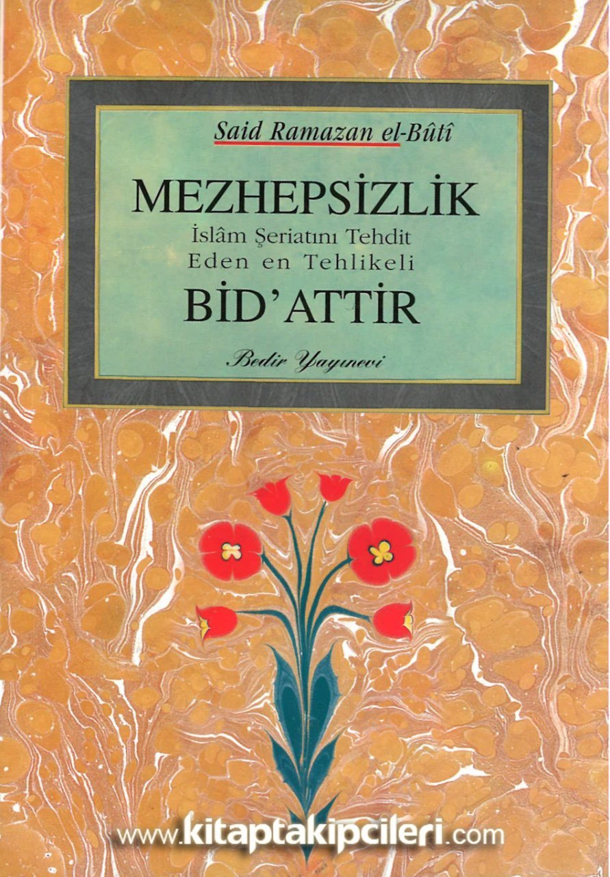 Mezhepsizlik Bidattir, Said Ramazan El Buti