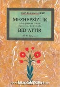 Mezhepsizlik Bidattir, Said Ramazan El Buti