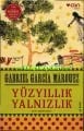 Yüzyıllık Yalnızlık, Gabriel Garcia Marquez