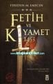Fetih ve Kıyamet 1453, Feridun M. Emecen