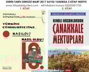 Derin Tarih Dergisi MART 2017 Sayısı, Çanakkale Mektupları Osmanlıca Türkçe ve Osmanlıdan Cumhuriyete Nasıldı? Nasıl Oldu? 1933 Tarihli Tıpkı Basım 2 KİTAP HEDİYE