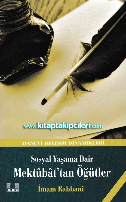 Mektubattan Öğütler, Sosyal Yaşama Dair, Manevi Gelişim Dinamikleri, İmam Rabbani