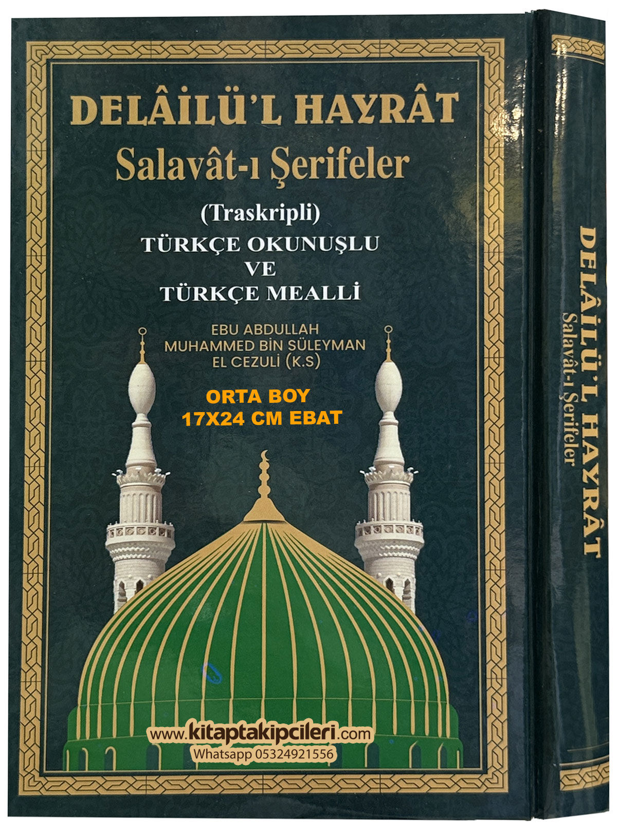 ORTA BOY Delailül Hayrat, Günlük Salavatı Şerifeler, Arapça, Transkipli Latince Türkçe Okunuşlu ve Türkçe Mealli Açıklamalı, Muhammed Bin Süleyman El Cezuli, 3 Özellikli, Sert Kapak Sarı Şamua Kağıt, 17x24 Cm Ebat 400 Sayfa