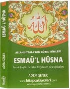 Deva ve Şifa Hazinesi Esmaül Hüsna Adem Şener, Allahü Tealanın Güzel İsimleri Zikir Reçeteleri Ve Faydaları