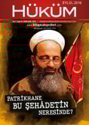 Hüküm Dergisi Eylül 2019 | Şehit Bayram Ali Öztürk Hoca, Patrikhane Bu Şehadetin Neresinde?| İHSAN ŞENOCAK