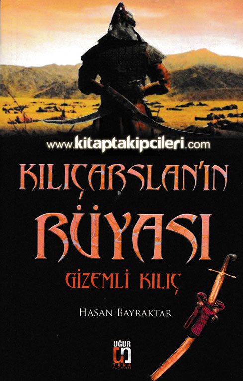 Kılıçarslan'ın Rüyası Gizemli Kılıç, Hasan Bayraktar