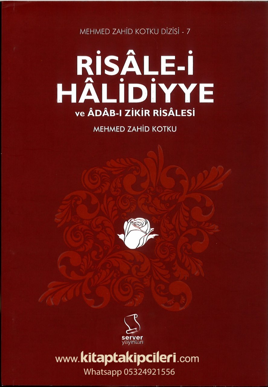 Risalei Halidiyye Ve Adabı Zikir Risalesi, Mehmet Zahit Kotku k.s