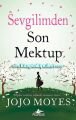 Sevgilimden Son Mektup, Aşka Teslim Olmak Cesaret İster Jojo Moyes