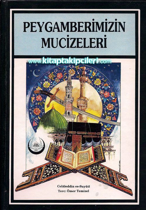 Peygamberimizin Mucizeleri, Celaleddin Es Suyuti