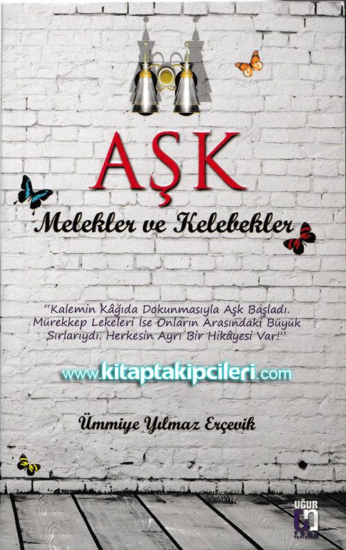 Aşk Melekler ve Kelebekler, Ümmiye Yılmaz Erçevik
