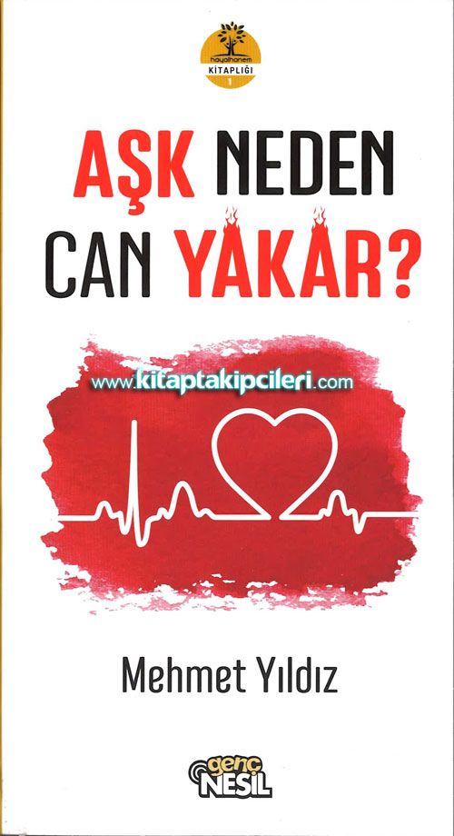 Aşk Neden Can Yakar? Mehmet Yıldız