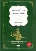 Adın Güzel Zatın Güzel Ya Rebbena Ne Güzelsin Ne Güzel, Sıddık Naci Eren, Ciltli Büyük Boy, 366 Sayfa