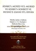 Adabül Mürid Vel Murad, Müridin, Şeyhin ve Sohbetin Edepleri Ve Din Kardeşleri Hakkında Hüsnü Zan, Takiyyüddin Ebus Sıdk Ebu Bekir İbni Davud El Hanbeli, Arapça, Cübbeli Ahmet Hoca