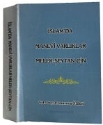 İslamda Manevi Varlıklar Melek Şeytan Cin, Doç. Dr. Durmuş Özbek 782 Sayfa
