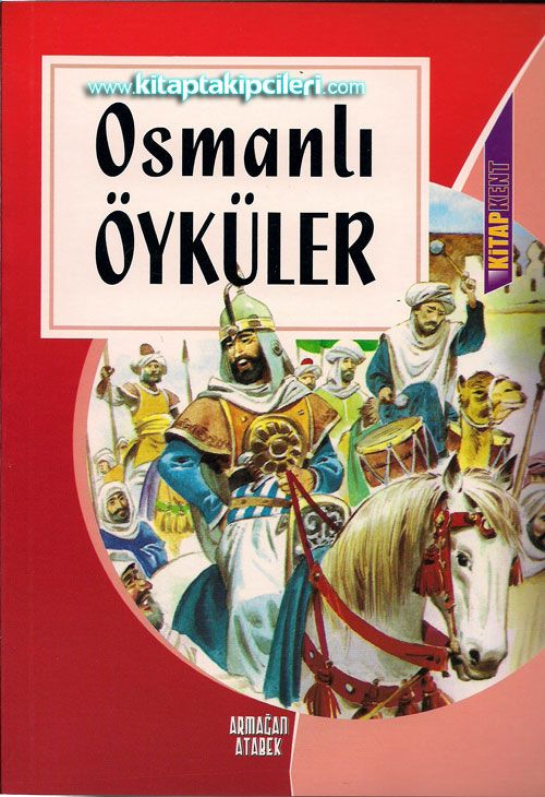 Osmanlı Öyküler, Armağan Atabek