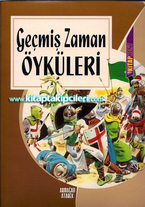 Geçmiş Zaman Öyküleri - Armağan Atabek