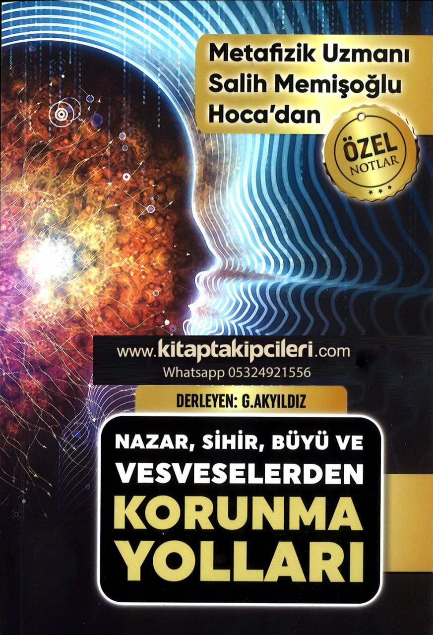 Salih Memişoğlu Nazar Sihir Büyü Ve Vesveselerden Korunma Yolları,