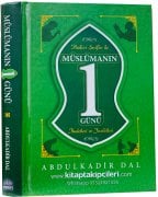 Hadisi Şerifler İle Müslümanın 1 Günü İbadetleri Duaları Ve Faziletleri, Abdulkadir Dal