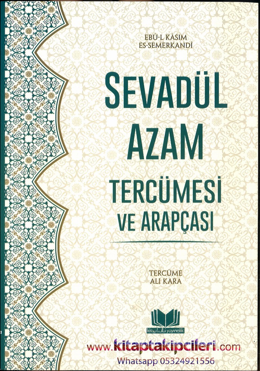 Sevadül Azam Türkçe Tercümesi Ve Arapçası, Ebu Kasım Es Semerkandi, Ali Kara