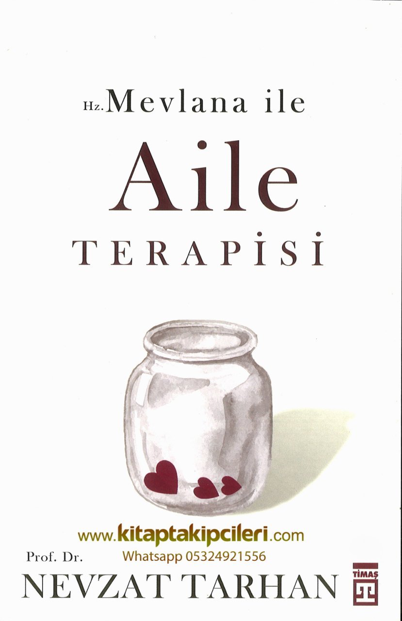 Hz. Mevlana İle Aile Terapisi, Nevzat Tarhan