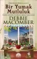 Bir Yumak Mutluluk, Debbie Macomber