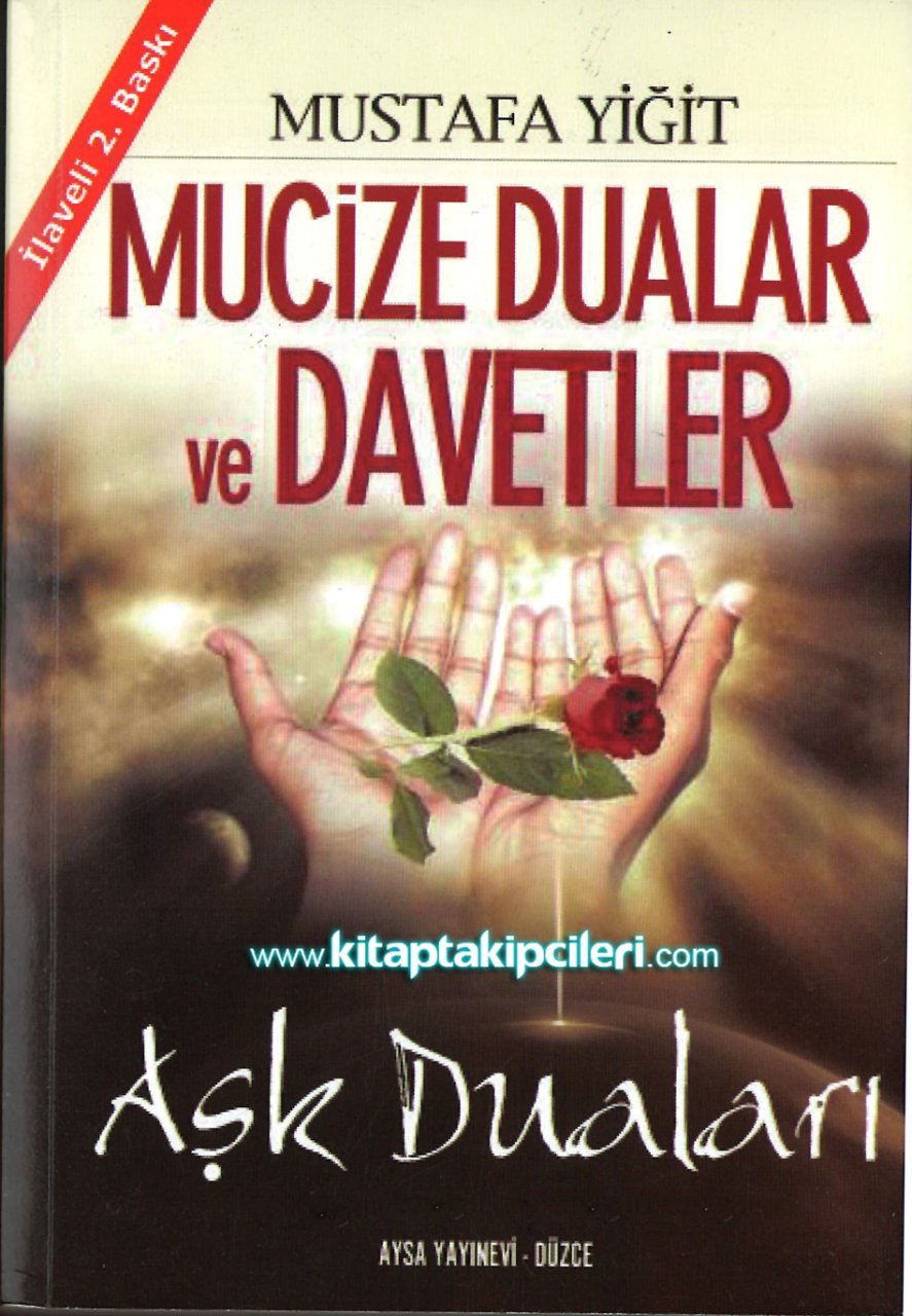 Mucize Dualar ve Davetler Aşk Duaları, Mustafa Yiğit 528 Sayfa KİTAP 2. ELDİR