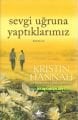 Sevgi Uğruna Yaptıklarımız Kristin Hannah