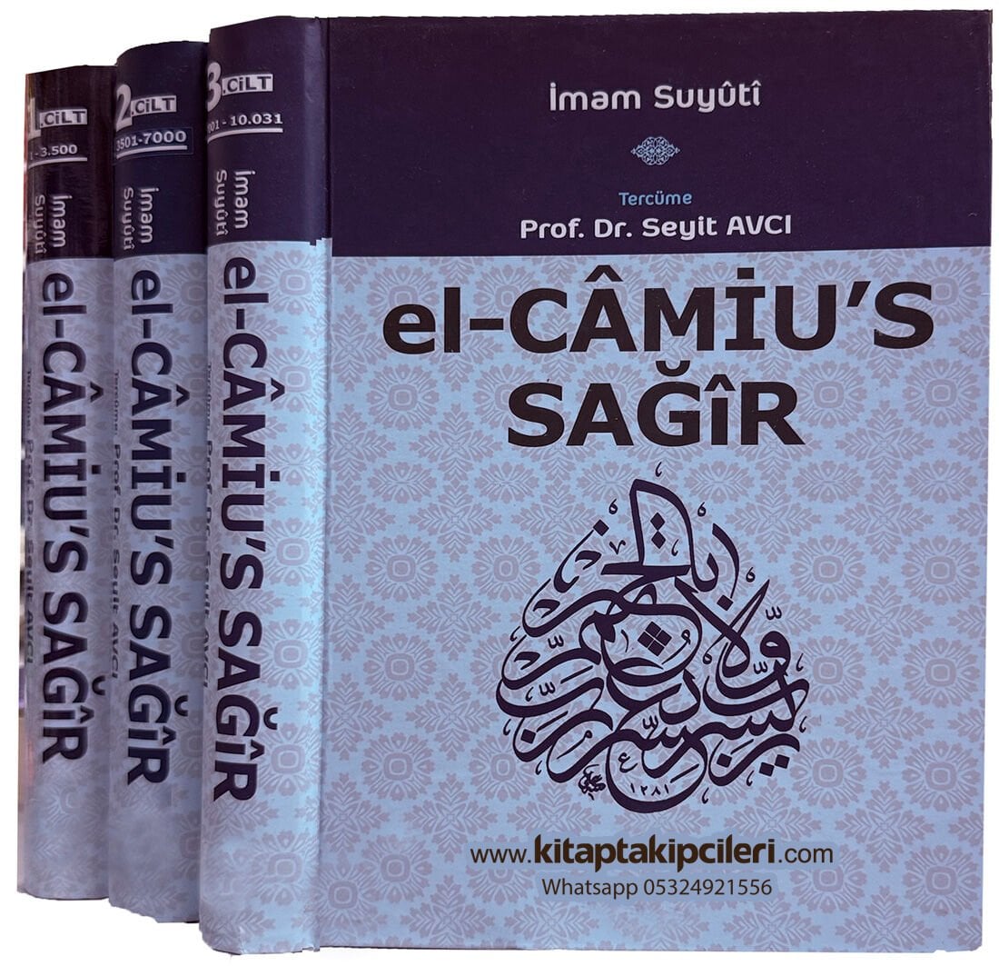 El Camius Sağir Hadis Kitabı Türkçe Tercümesi İmamı Suyuti, Seyit Avcı, Arapça Türkçe, Toplam 10031 Hadisi Şerif 3 Cilt 2024 Sayfa