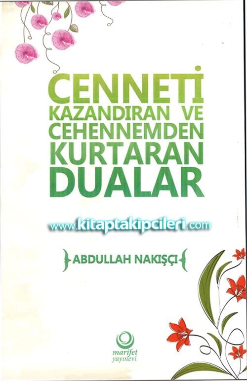 Cenneti Kazandıran ve Cehennemden Kurtaran Dualar
