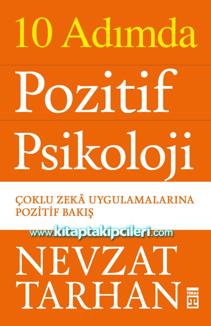Pozitif Psikoloji, Çoklu Zeka Uygulamalarına Pozitif Bakış,  Prof. Dr. Nevzat Tarhan