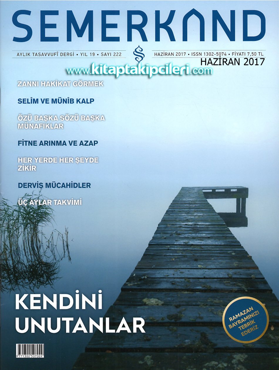 Semerkand Dergisi Haziran 2017 | Kendini Unutanlar