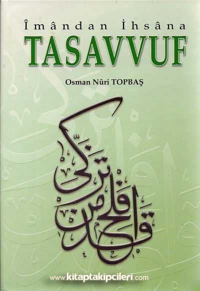 İmandan İhsana Tasavvuf Osman Nuri Topbaş
