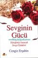 Sevginin Gücü Yüreğinizi Isıtacak Sevgi Öyküleri Cengiz Erşahin