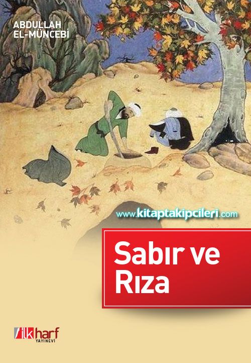 Sabır ve Rıza, Bela ve Sıkıntılara Karşı, Abdullah El Muncebi