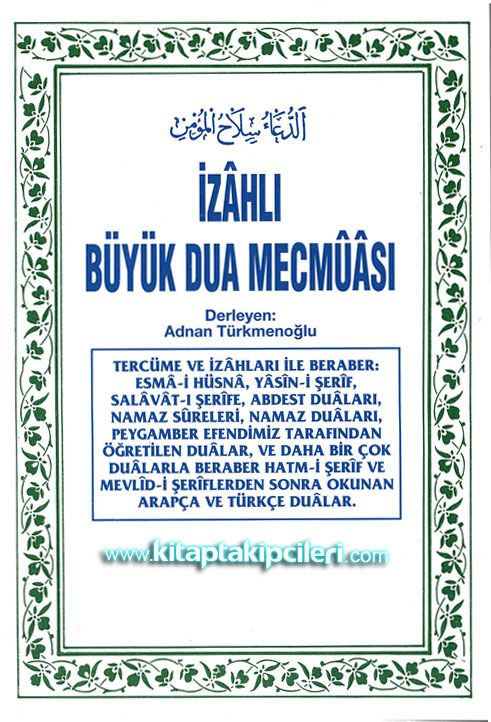 İzahlı Büyük Dua Mecmuası, Adnan Türkmenoğlu