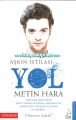 Aşkın İstilası YOL Metin Hara