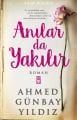 Anılar da Yakılır, Ahmed Günbay Yıldız