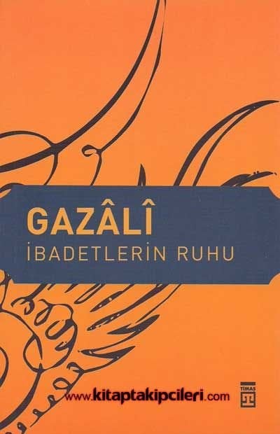 İbadetlerin Ruhu, İmam Gazali