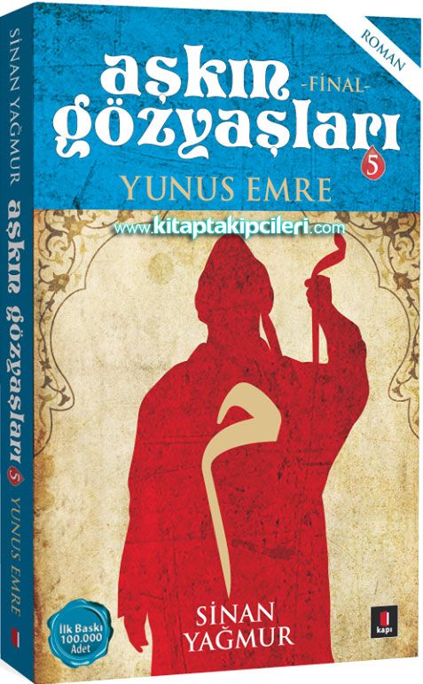 Aşkın Gözyaşları 5, Yunus Emre, Final, SİNAN YAĞMUR
