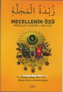 Mecellenin Özü, Mecellei Ahkamı Adliyye, Osmanlı Hukukı, Ahmet Cevdet Paşa, Mahmut Şevket Ustaosmanoğlu